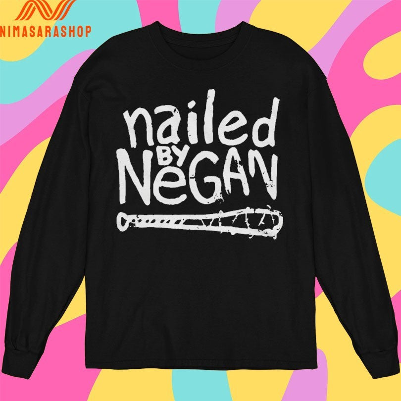 Nailed By Negan Baseball Shirts