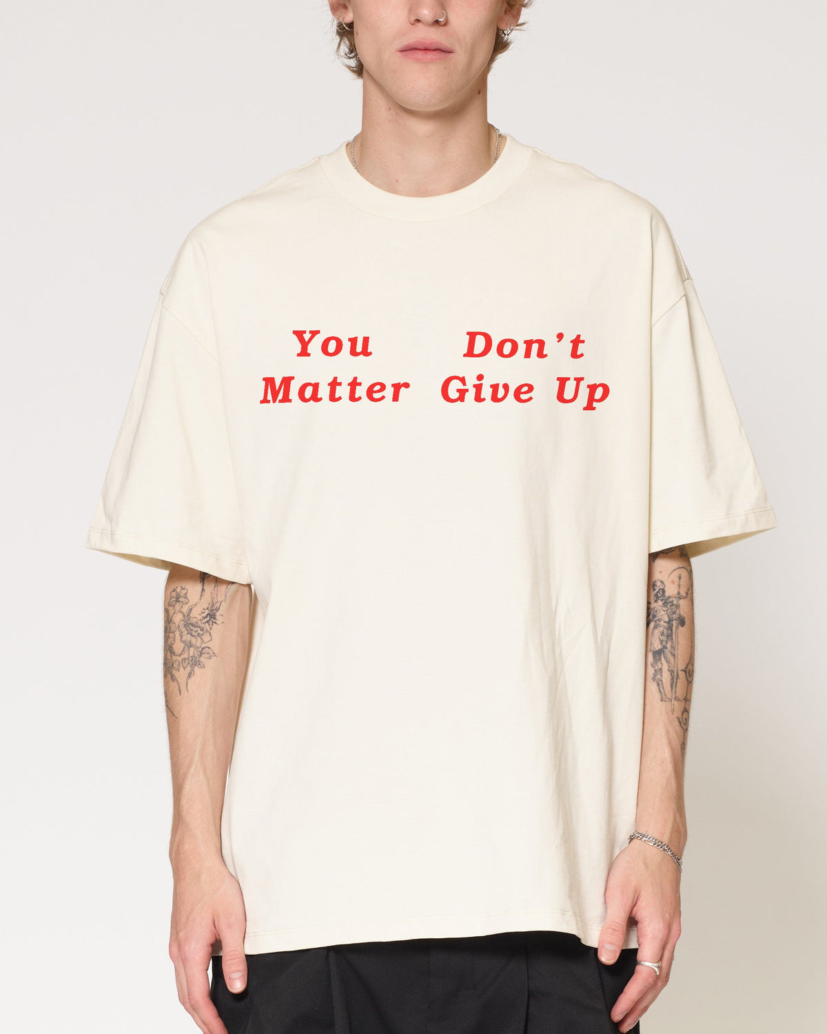 You Don’t Matter Give Up Oversized Tee Unisex