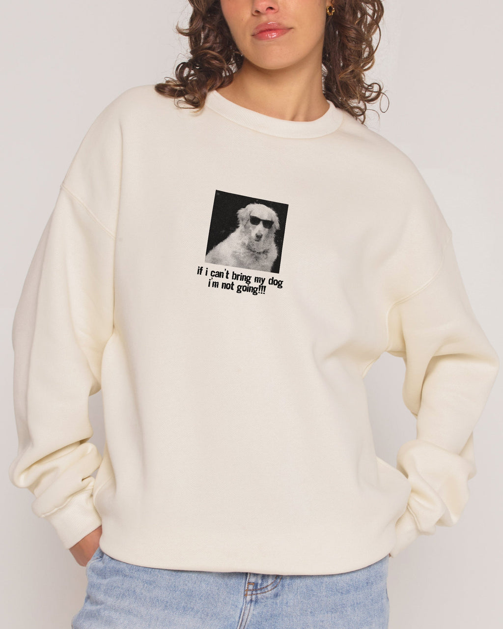 If I Can’t Bring My Dog Unisex