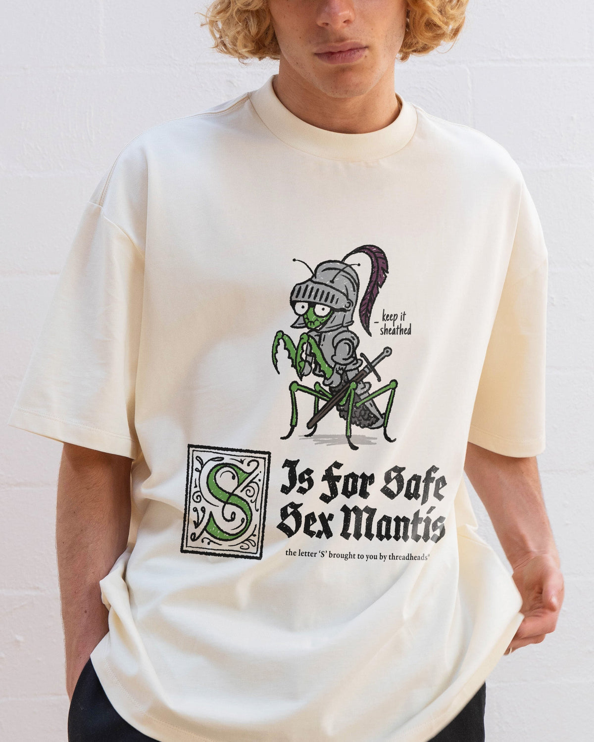 S is for Safe Sex Mantis Oversized Tee Unisex