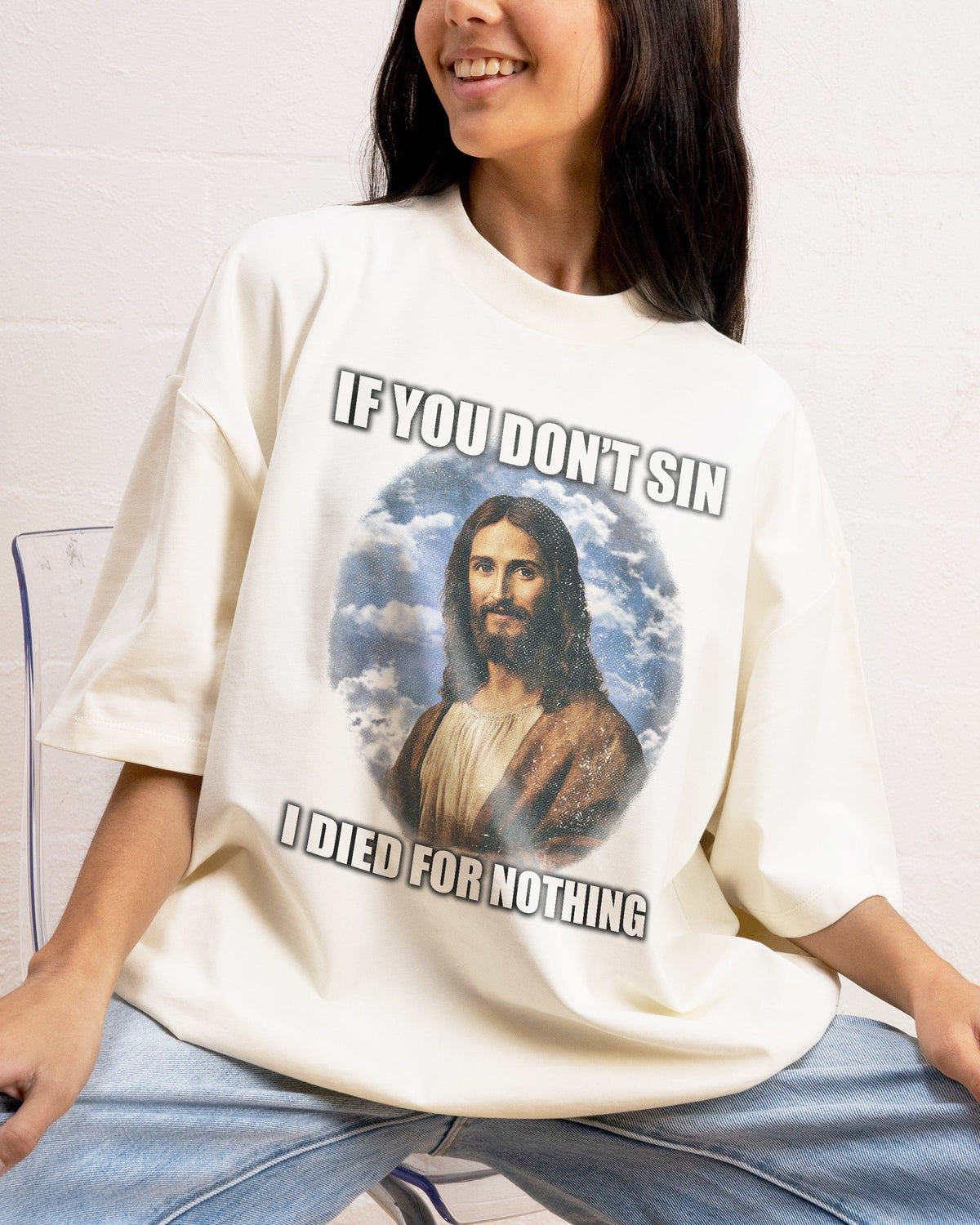 If You Don't Sin Jesus Oversized Tee Unisex
