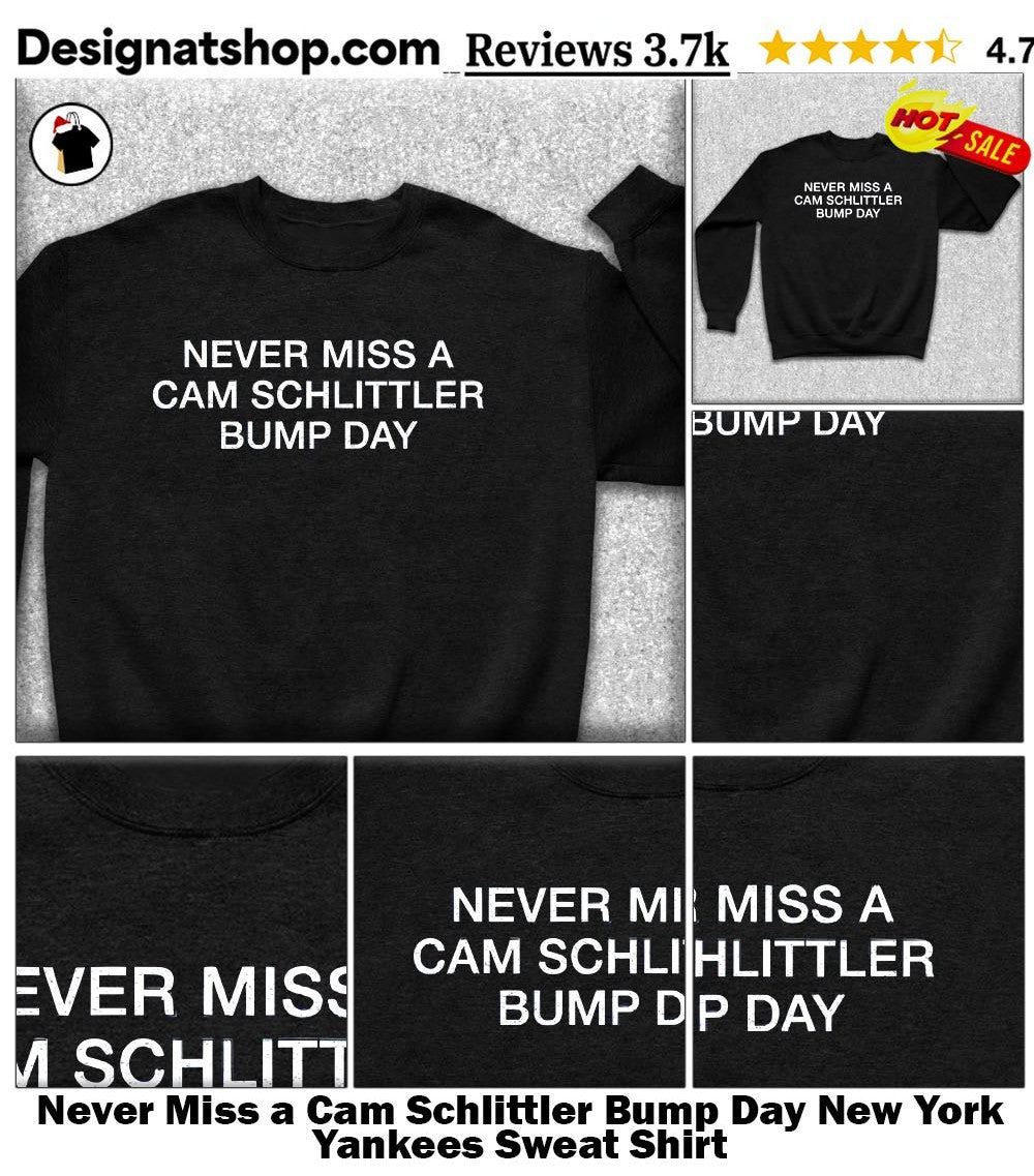 Never Miss a Cam Schlittler Bump Day New York Yankees shirt