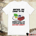 Brother You Comin’ To The Diarrhea Lettuce E Coli Blueberries Salmonella Eggs And Flesh-Eating Worm Beef Backyard Cookout t-shirt