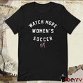 Georgia Bulldogs Watch More Women’s Soccer 2026 t-shirt