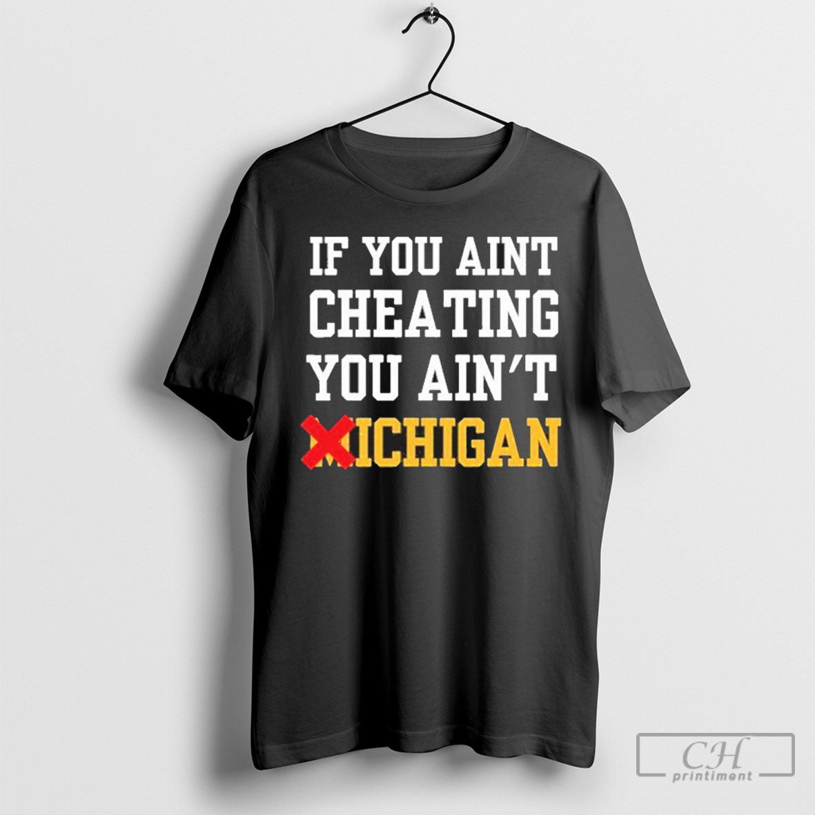 Official If You Aint Cheating You Aint Michigan Shirt Sweater Unisex