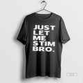 Official Just Let Me Bro Vintage Unisex