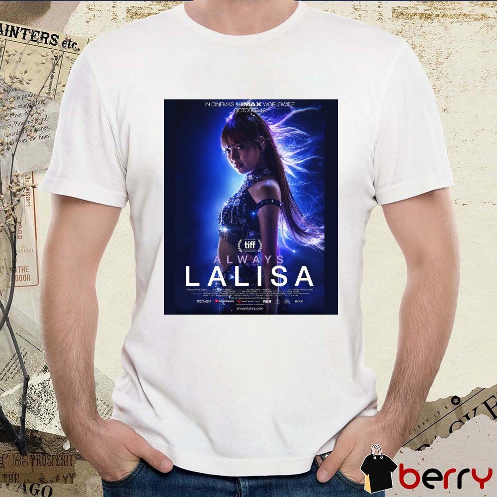 Lisa BLACKPINK Always LALISA On October 12th 2026 In Cinemas Worldwide Poster t-shirt