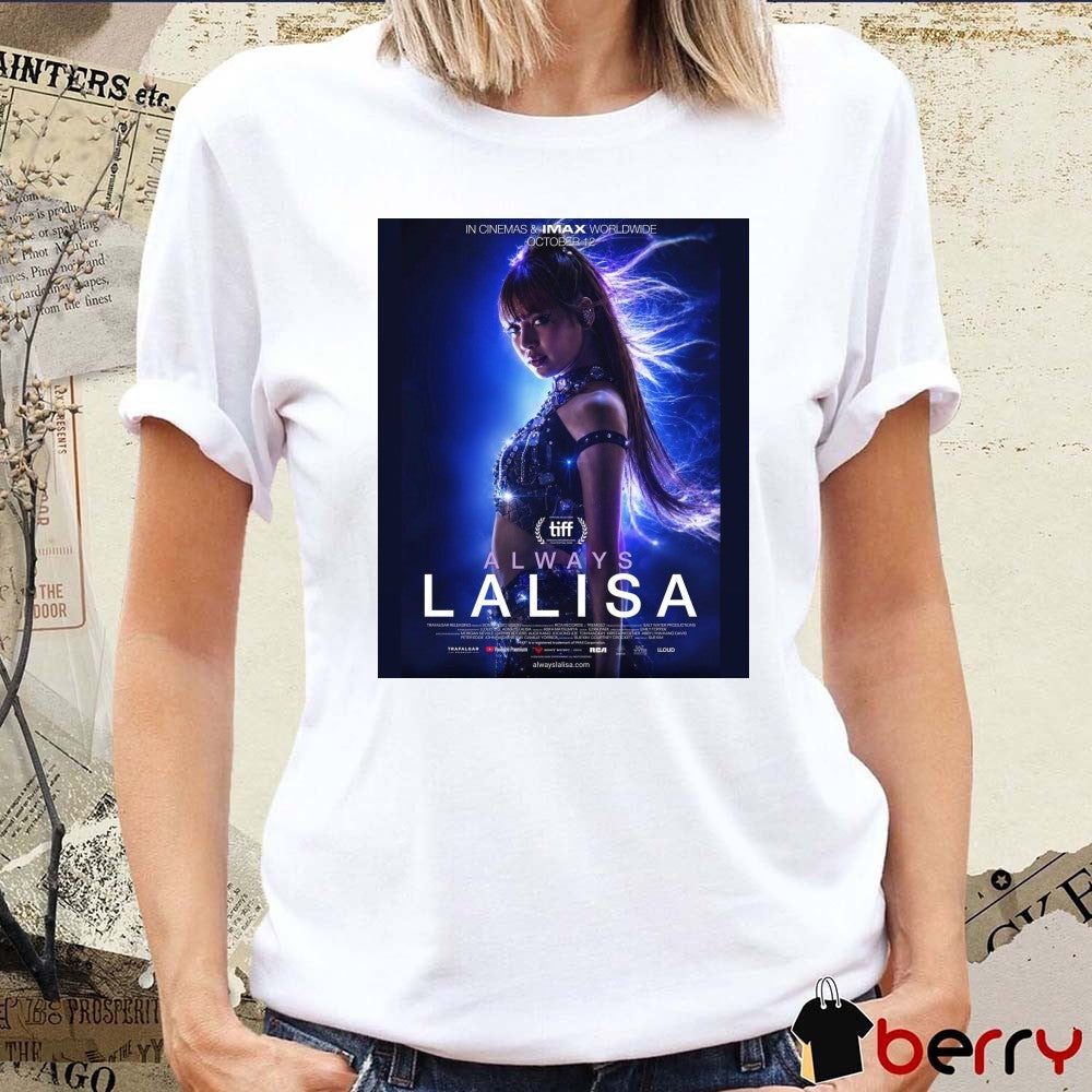 Lisa BLACKPINK Always LALISA On October 12th 2026 In Cinemas Worldwide Poster t-shirt