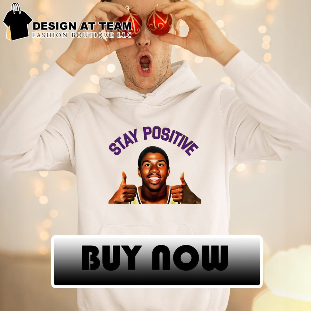 Magic Johnson Stay Positive Basketball shirt