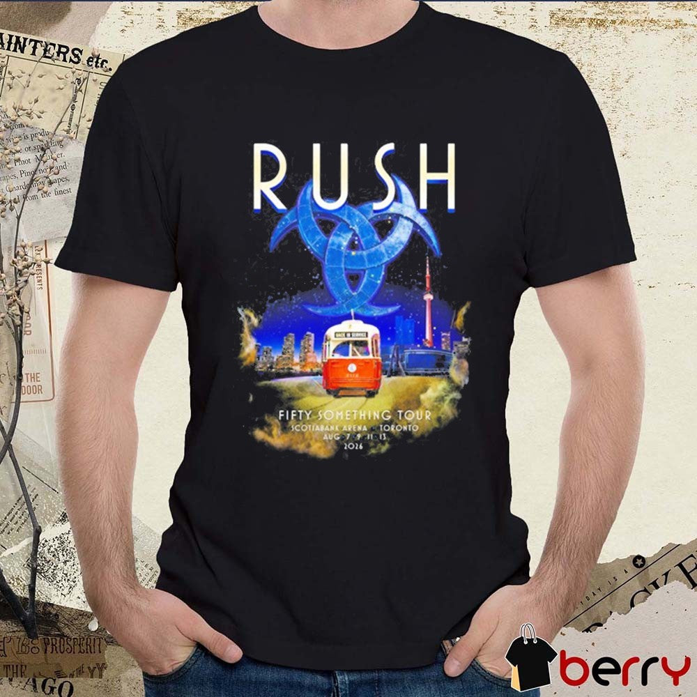 Rush Fifty Something Tour Toronto, ON August 7-13 2026 Scotiabank Arena t-shirt