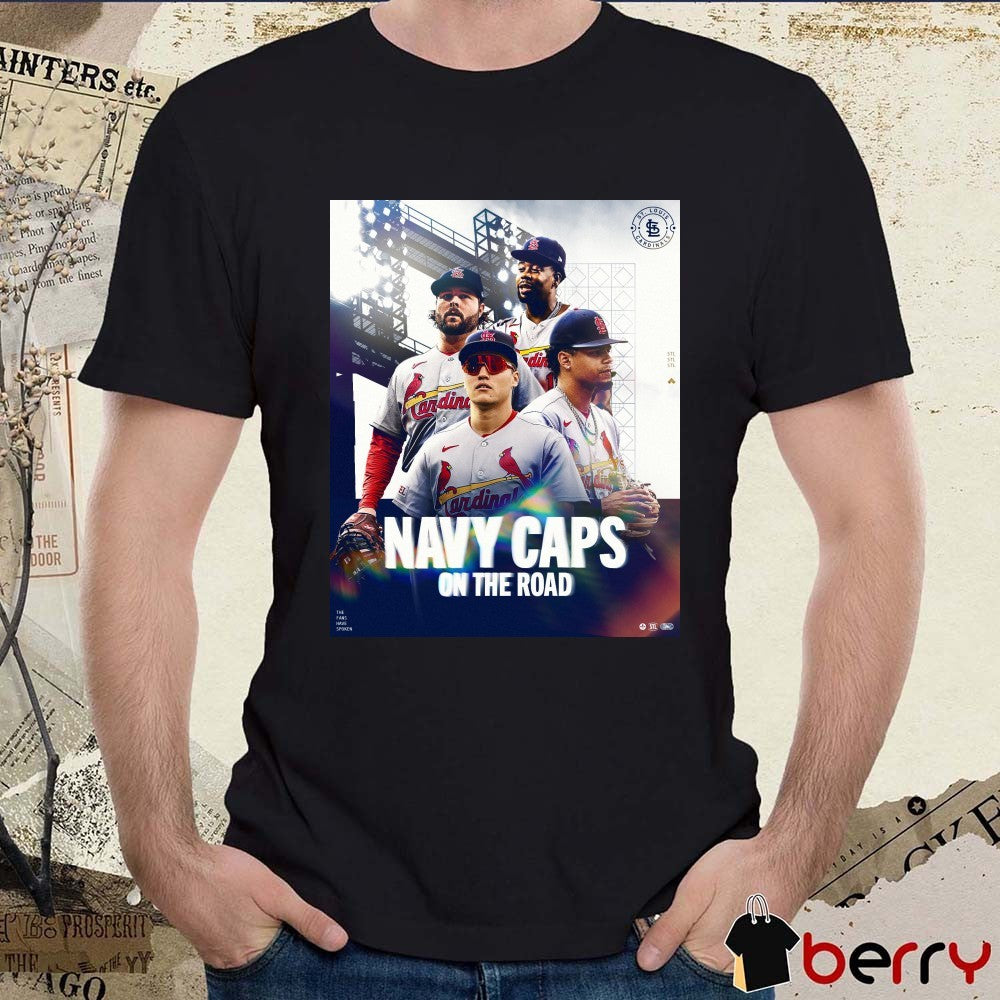 St. Louis Cardinals Navy Caps On The Road The Fans Have Spoken Poster t-shirt