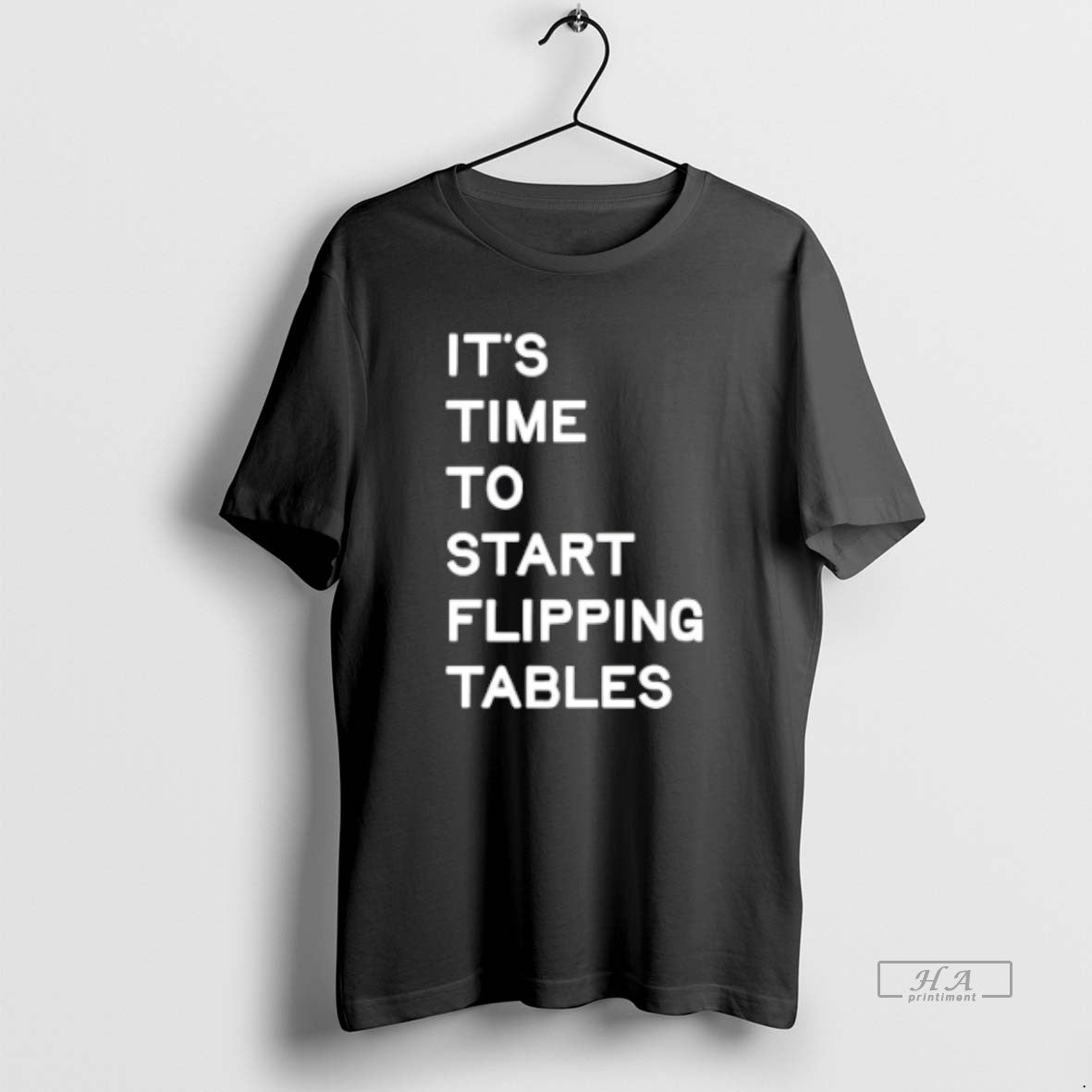 Official Talarico Its Time To Start Flipping Tables Unisex