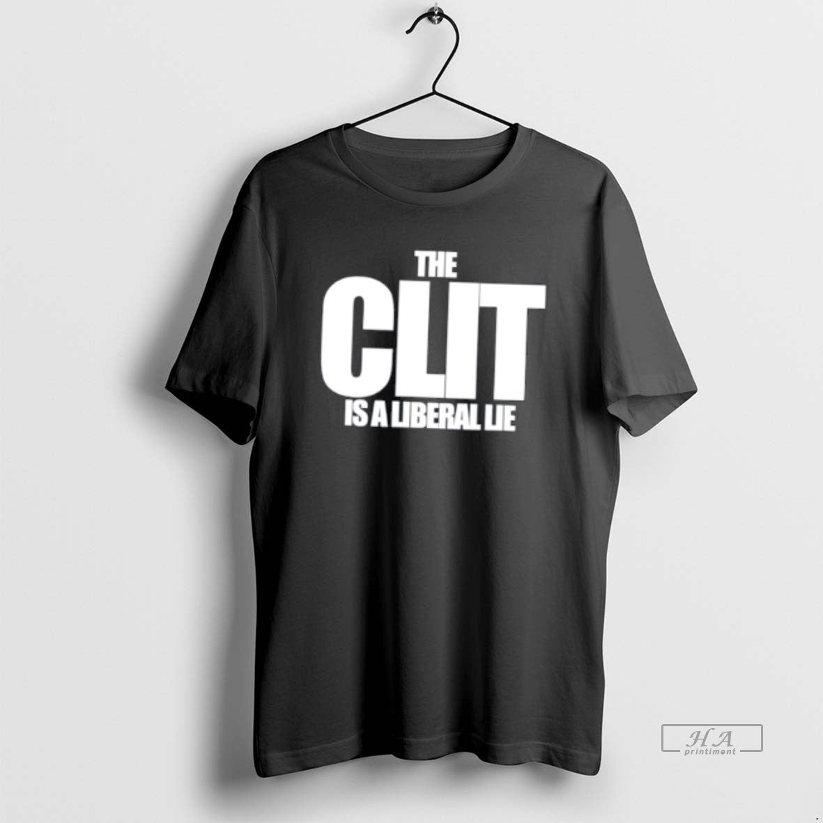 Official The Clit Is A Liberal Lie 26 Tee Unisex