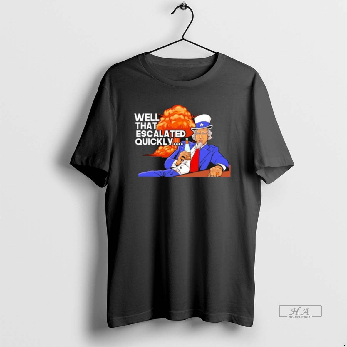 Official Uncle Sam Well That Escalated Quickly Unisex