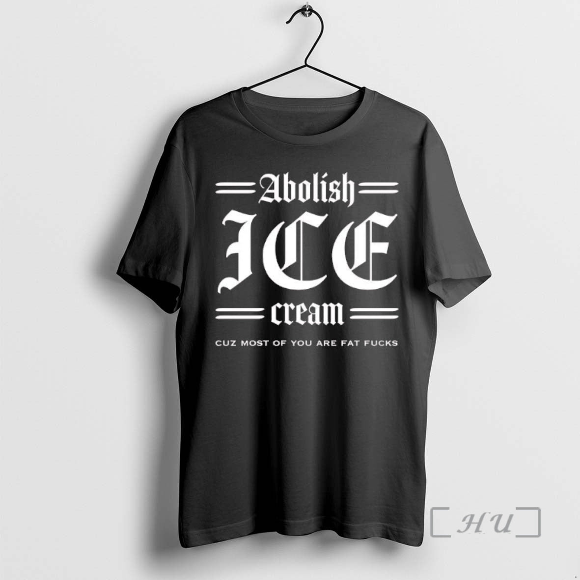 Officials Abolish Ice Cream Cuz Most Of You Are Fat Fucks Tee Premium T Shirts Unisex