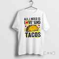 Officials All I Need Is Love And Tacos Slogan Graphic Unisex