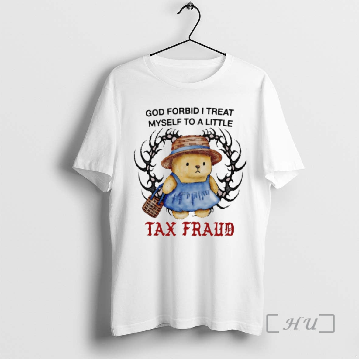 Officials Bear God Forbid I Treat Myself To A Little Tax Fraud Premium T Shirts Unisex