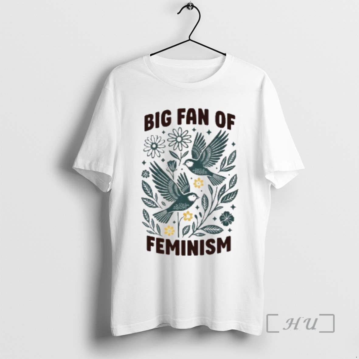 Officials Big Fan Of Feminism Floral Bird Unisex