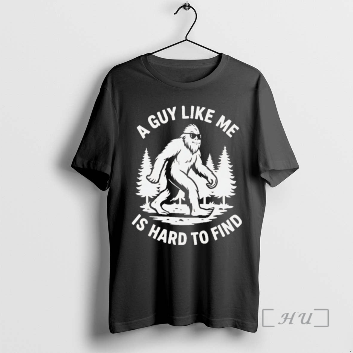 Officials Bigfoot A Guy Like Me Is Hard To Find Unisex