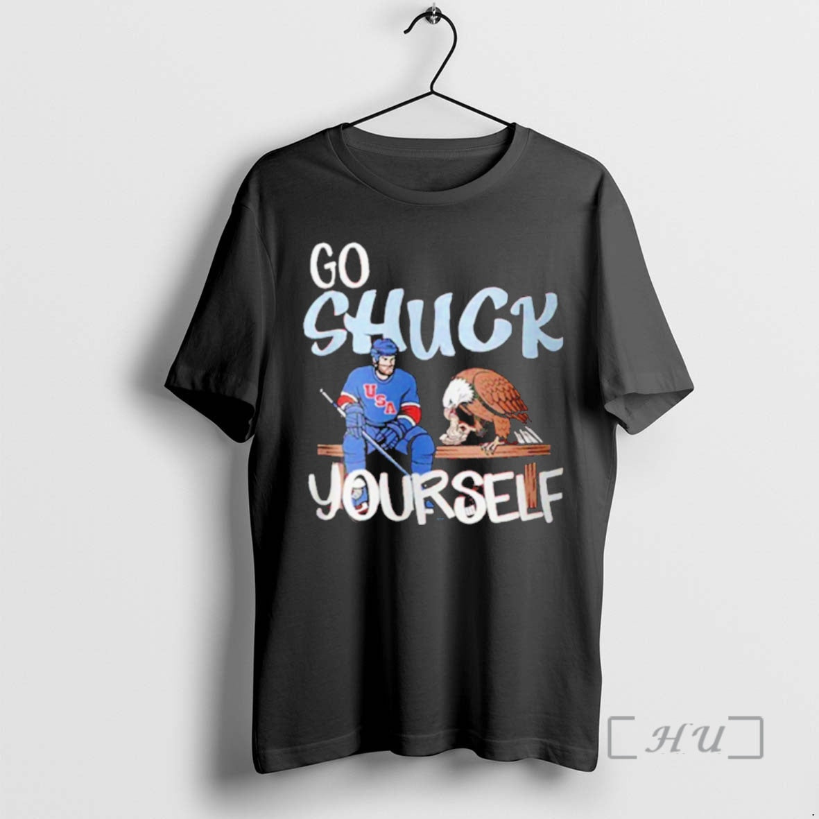 Officials Connor Hellebuyck And Eagle Usa Hockey Go Shuck Yourself Unisex