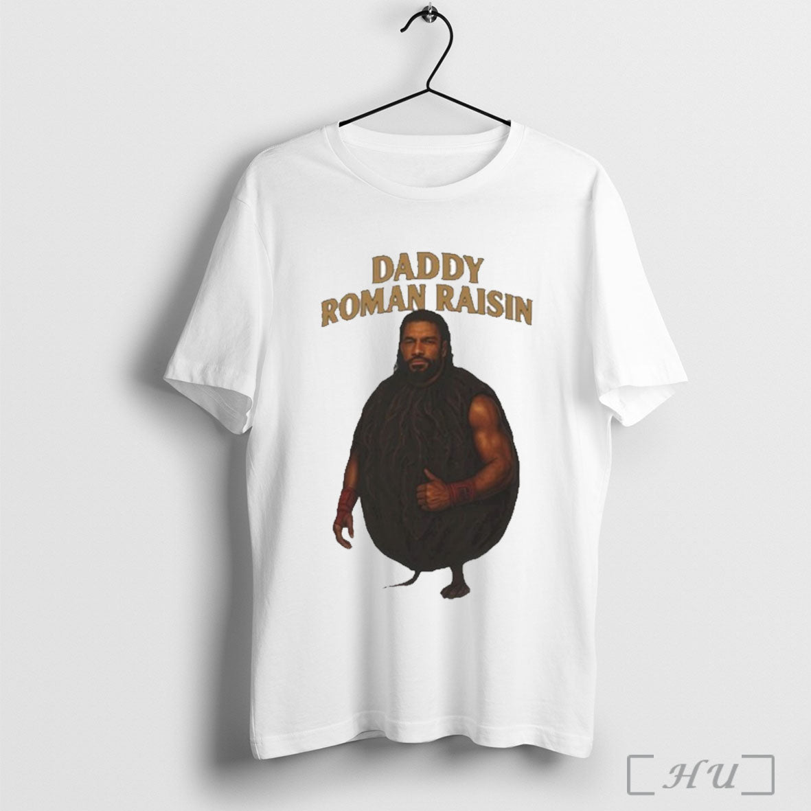 Officials Daddy Roman Reigns Raisin T Shirt Unisex