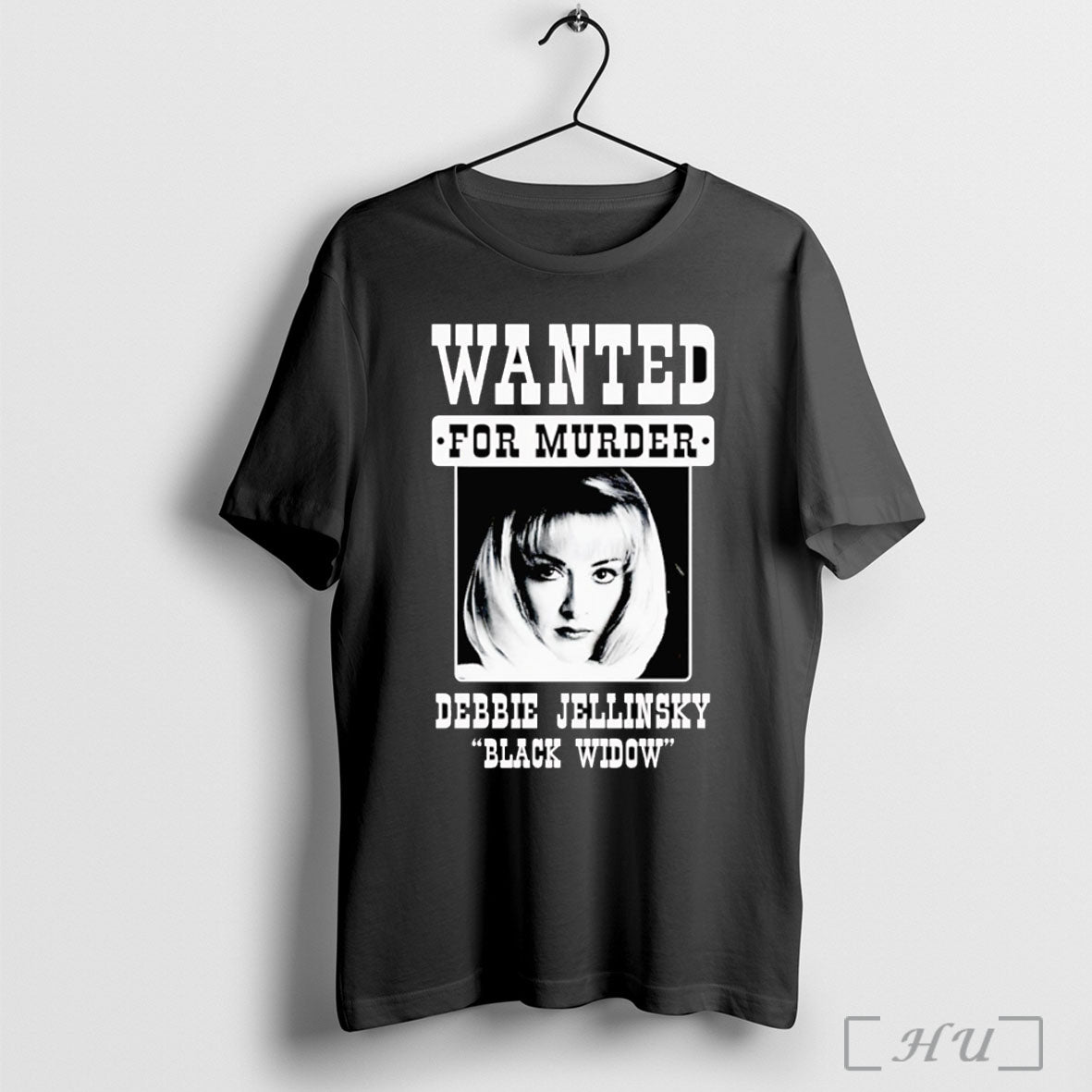 Officials Debbie Jellinsky Wanted For Murder T Shirt Unisex