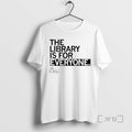 Officials Fompl The Library Is For Everyone Unisex
