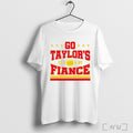 Officials Go Taylors Fiance 13 87 Kansas City Chiefs T Shirt Unisex
