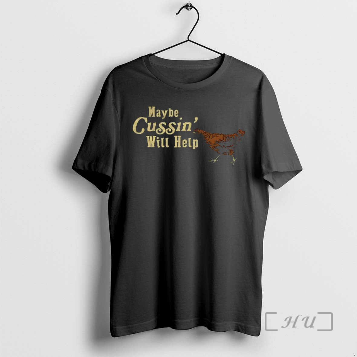Officials Hen Maybe Cussing Will Help Vintage Unisex