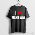 Officials I Love Milkie Way T Shirt Unisex