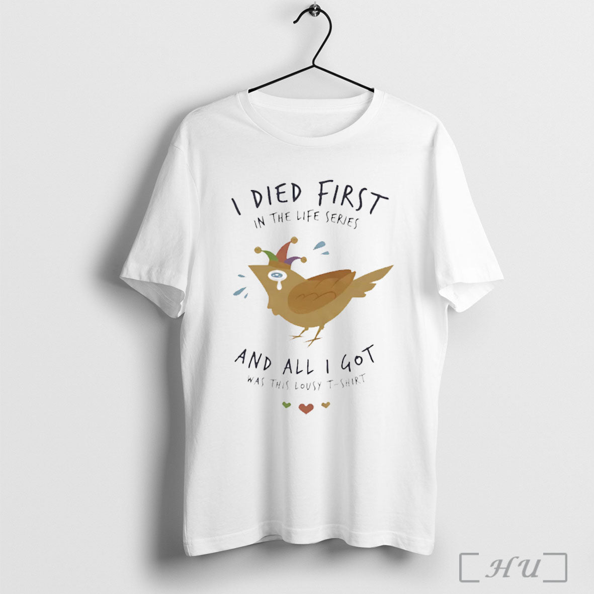 Officials I Died First And All I Got Was This Lousy T Shirt Unisex