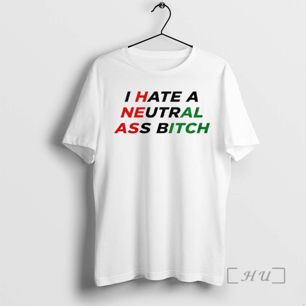 Officials I Hate A Neutral Ass Bitch Unisex