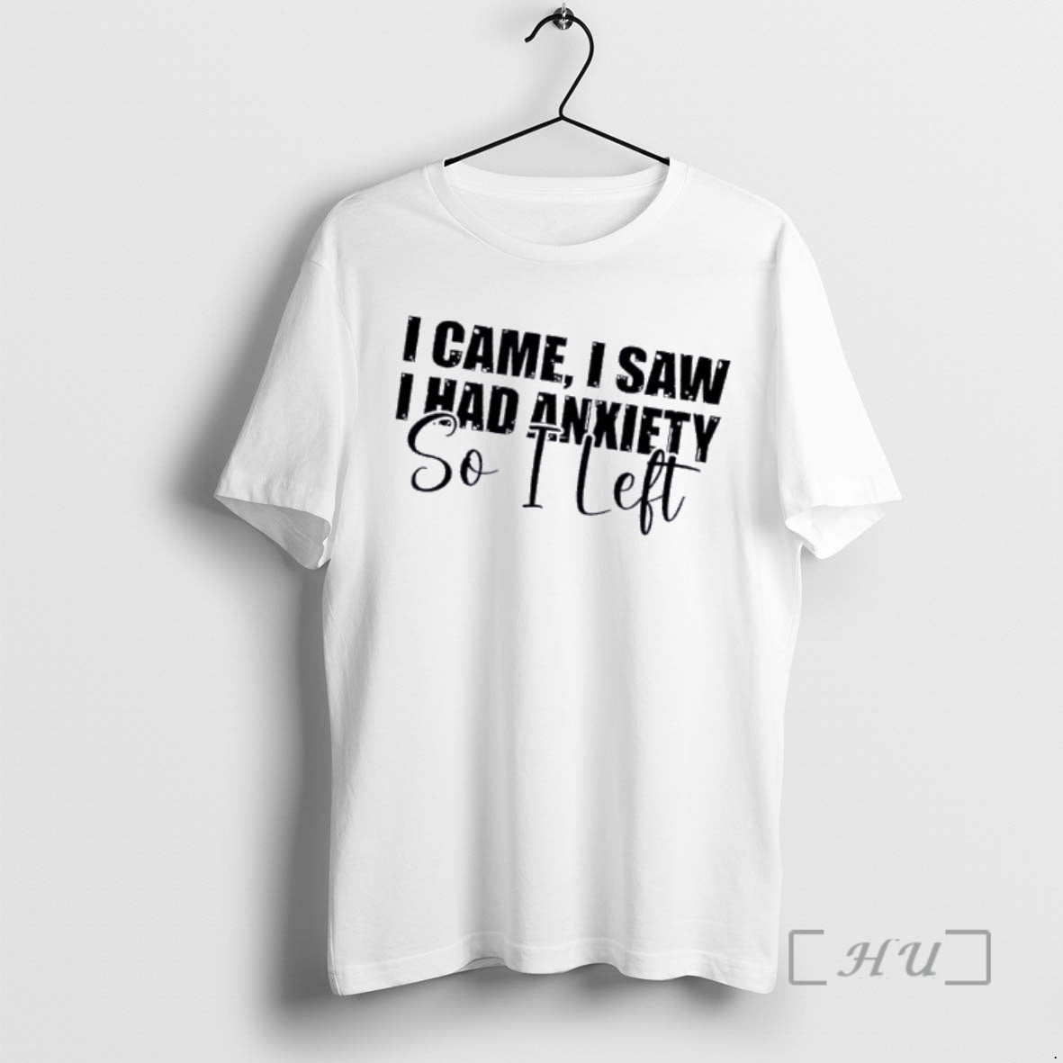 Officials I Saw I Came I Had Anxiety So I Left Quote Premium T Shirts Unisex