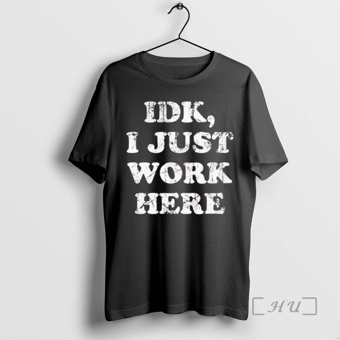 Officials Idk I Just Work Here Text Unisex