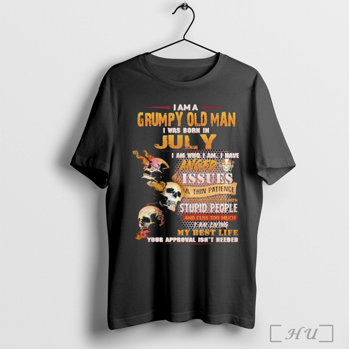 Officials Im A Grumpy Old Man I Was Born In July Skull Anger Issues Unisex