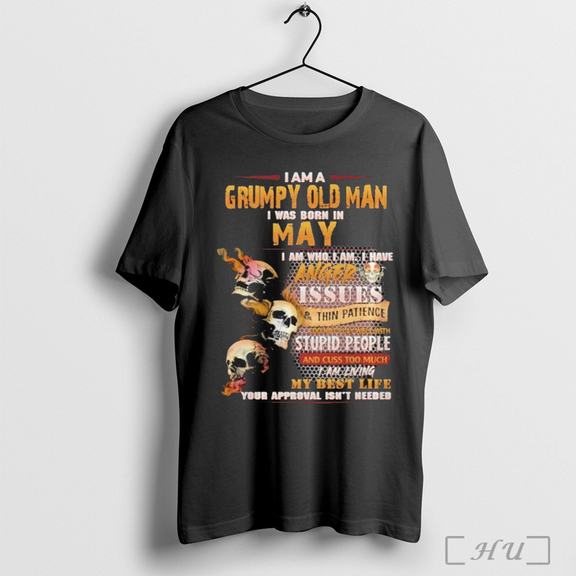 Officials Im A Grumpy Old Man I Was Born In May Skull Anger Issues Unisex