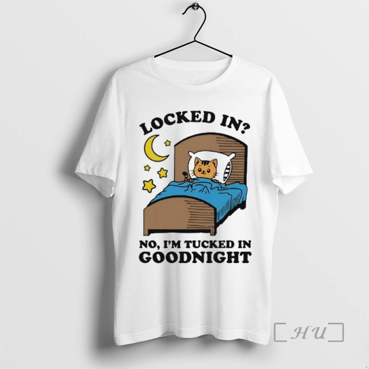 Officials Locked In No Im Tucked In Goodnight Cat Bed Unisex