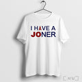Officials Los Angeles Angels I Have A Joner T Shirt Unisex