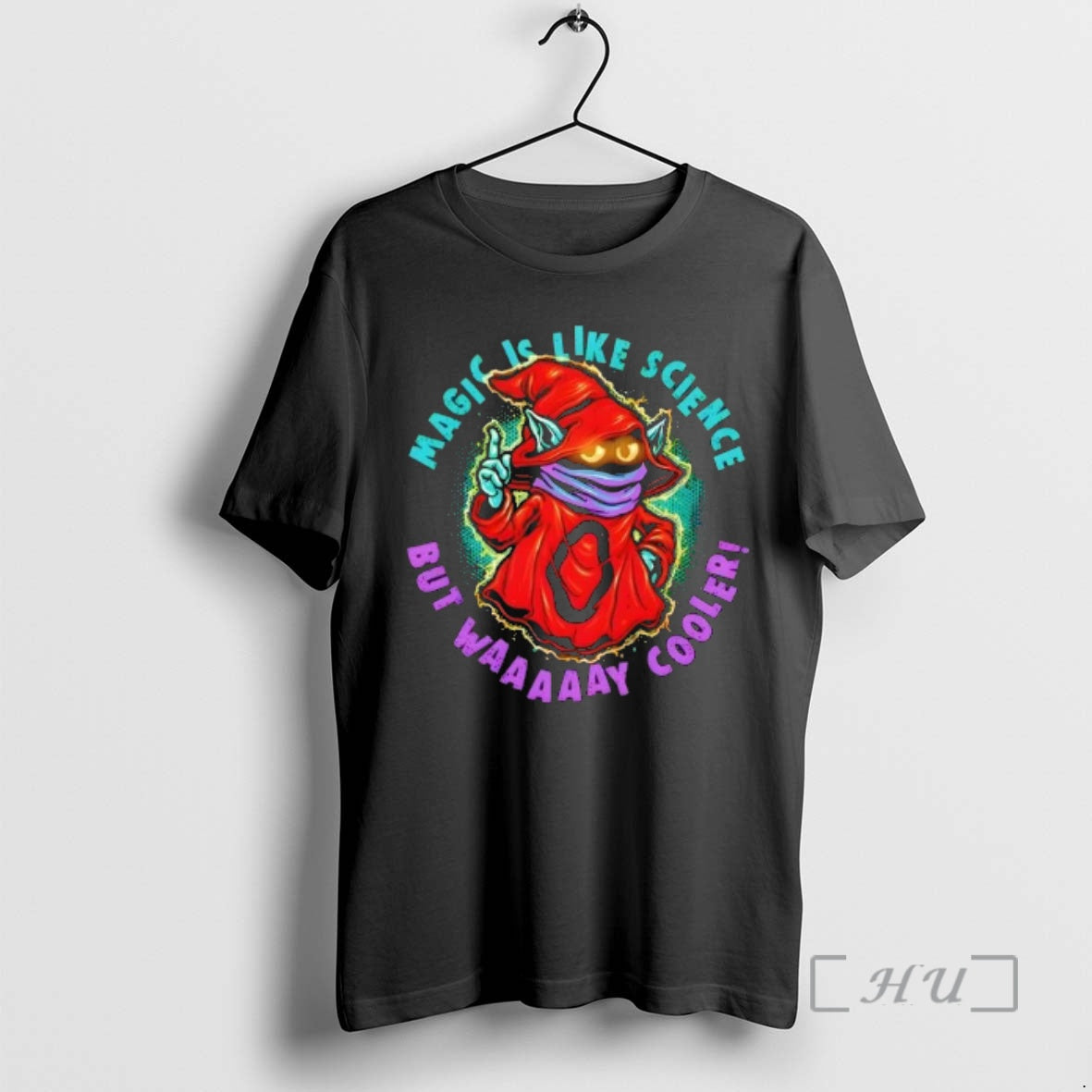 Officials Magic Is Like Science But Waaaaay Cooler Unisex