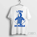 Officials Maison Rapito I Pee In Pools T Shirt Unisex