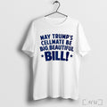 Officials May Trumps Cellmate Be Big Beautiful Bill T Shirt Unisex