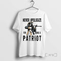 Officials Never Apologize For Being A Patriot 2026 Unisex