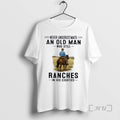 Officials Never Underestimate An Old Man Who Still Ranches In His Eighties Premium T Shirts