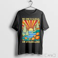 Officials No One Is Illegal On Stolen Land Retro T Shirt Unisex