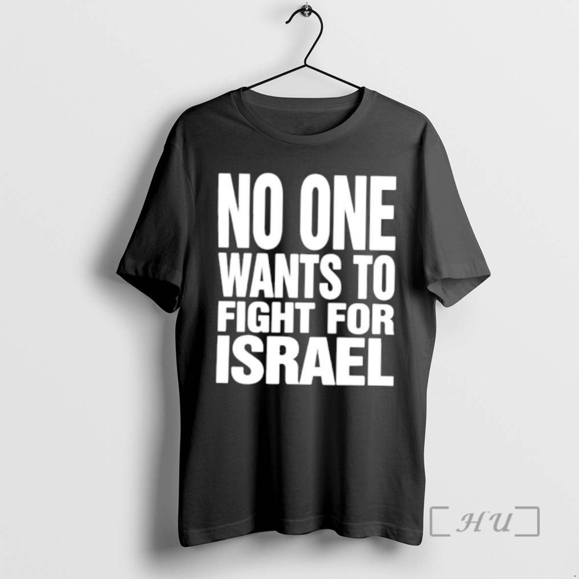 Officials No One Wants To Fight For Israel Bold Text Unisex