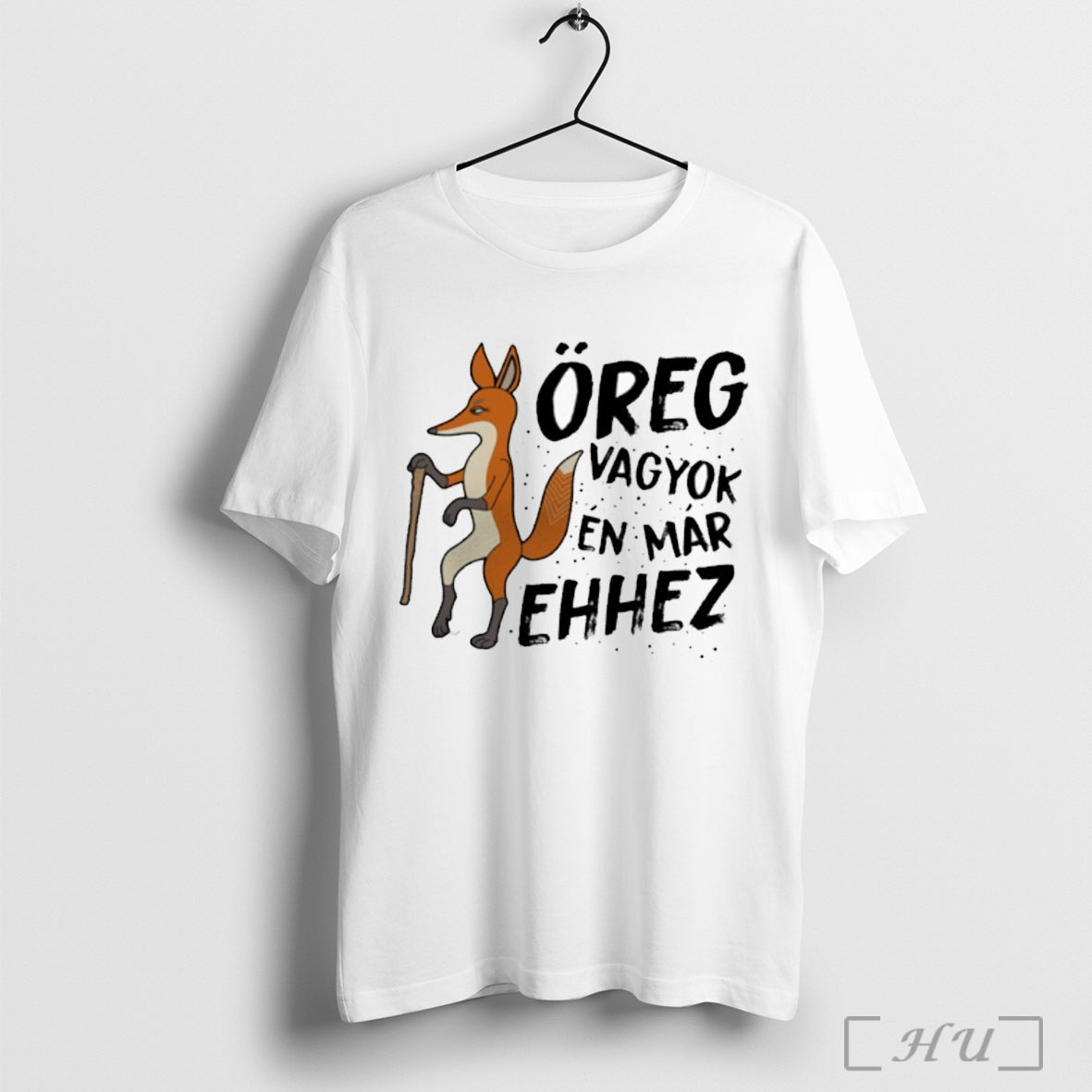 Officials Oreg Vagyok En Mar Ehhez Shirt T Shirt Unisex