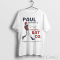 Officials Paul Bunyans Baseball Bat Co Tagline Words Go Here Shirt T Shirt Unisex
