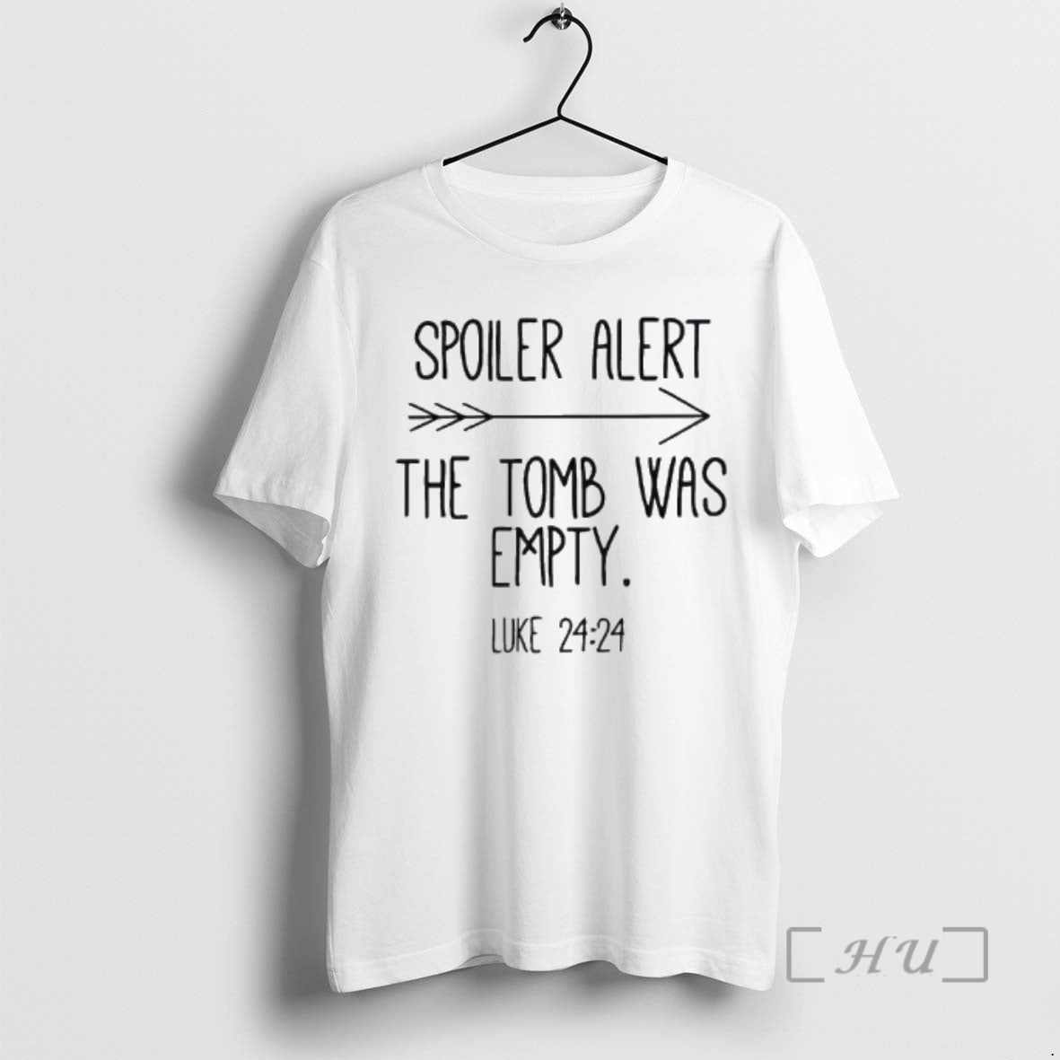 Officials Spoiler Alert The Tomb Was Empty Luke 24 Unisex