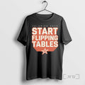 Officials Start Flippin Tables James Talarico 2026 Unisex