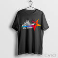 Officials The Less You Know T Shirt Unisex